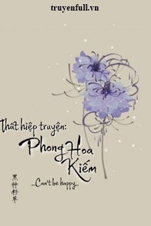 Thất Hiệp Truyện " Phong Hoa Kiếm"