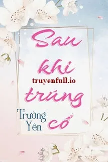 Sau Khi Trúng Cổ
